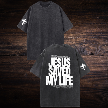 JESUS SAVED MY LIFE OVERSIZED T-SHIRT