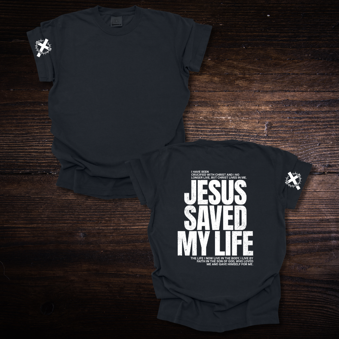 JESUS SAVED MY LIFE T-SHIRT