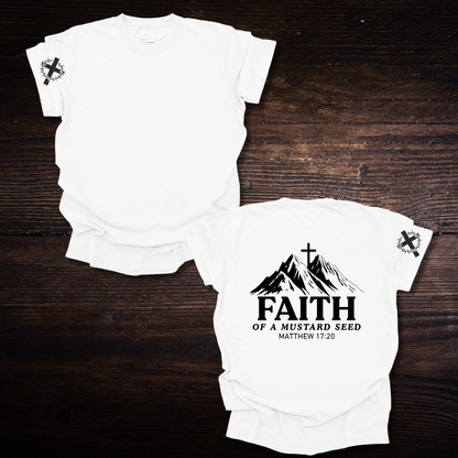 FAITH OF A MUSTARD SEED T-SHIRT